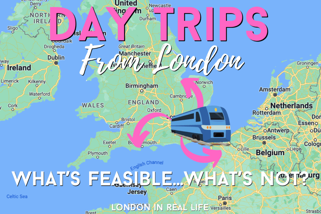 day trips from london that are feasible, and day trips from london that aren't. map of Europe with London in the center and a train graphic with arrows 
