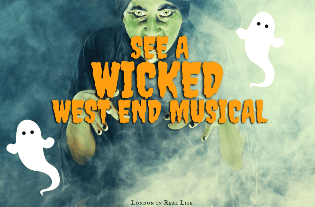 image of a green witch with smoke; text reads "see a wicked west end musical"