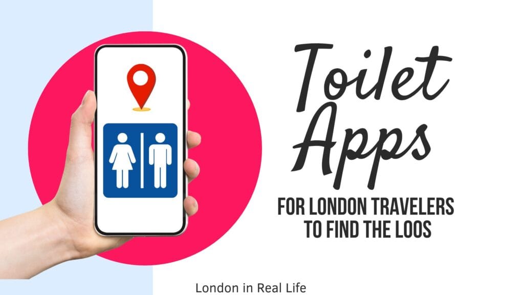 Image of a hand holding a phone with a mens & women's toilet icon on the screen with a location pin. Text reads: "Toilet Apps for London travelers to find the loos"