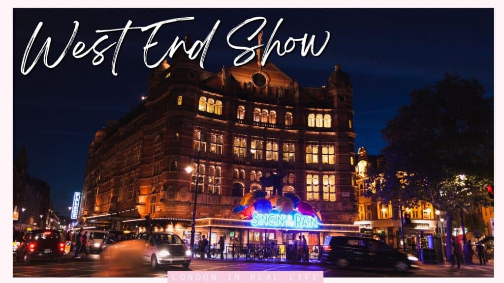 Nighttime photo of the lively West End in London featuring the illuminated facade of a theatre with 'Singin' in the Rain' marquee. Part of a 2 day itinerary for London, capturing the vibrant cultural scene and iconic entertainment options.