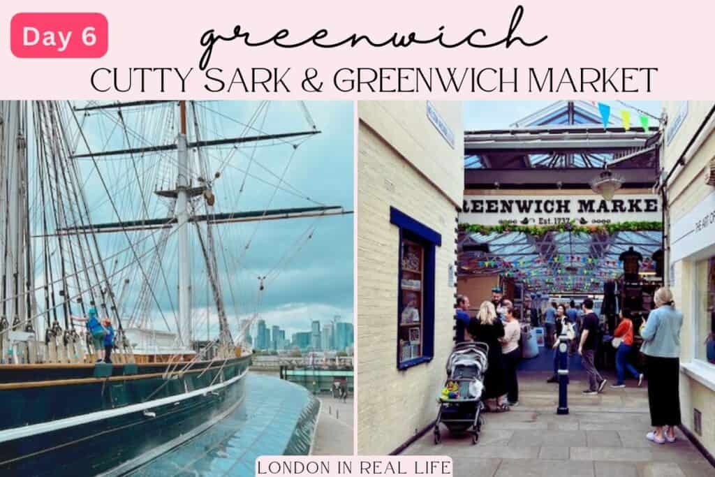 Day 6 of 'What to See in London in 6 Days' showcases the historic Cutty Sark clipper ship with its impressive masts in Greenwich and the lively atmosphere of Greenwich Market, bustling with visitors and local vendors, capturing the maritime heritage and community spirit of this unique London locale.